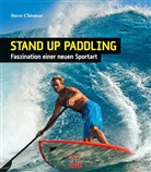 Erik Aeder, Steve Chismar, Steve Chismar - Stand Up Paddling