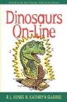 Kathryn Gabriel, Gabriel Kathryn, R. L. Jones, R.L. Jones, Ray Jones - Dinosaurs On-Line