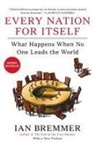 Ian Bremmer - Every Nation for Itself