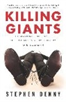 Stephen Denny, Denny Stephen - Killing Giants