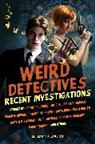Caitlin R. Kiernan, Carrie Vaughn, Charlaine Harris, Neil Gaiman, Neil R. Gaiman, Simon R. Green... - Weird Detectives: Recent Investigations