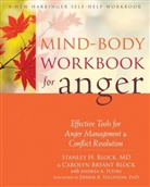 Carolyn Bryant Block, Stanley H Block, Stanley H. Block, Stanley H. Block Block, Stanley H./ Block Block, Carolyn Bryant Block... - Mind-Body Workbook for Anger