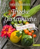 Andrea Schabbauer - Frische Gartenküche