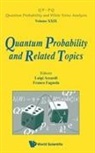 Luigi Accardi & Franco Fagnola, Luigi Accardi, Accardi Luigi, Franco Fagnola, Fagnola Franco - Quantum Probability And Related Topics - Proceedings Of The 32nd Conference