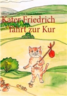 Alfred Landmesser, Ingrid Schubert - Kater Friedrich fährt zur Kur