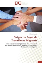 Mbarek Aouadi, Aouadi-m - Diriger un foyer de travailleurs