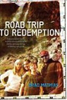 Brad Mathias, Brad/ Barna Mathias - Road Trip to Redemption