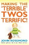 John Rosemond - Making the 'Terrible' Twos Terrific