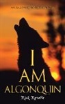Rick Revelle - I Am Algonquin