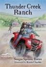 Sonya Bates, Sonya Spreen Bates, Kasia Charko - Thunder Creek Ranch