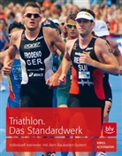 Ackermann, Johan Ackermann, Johann Ackermann, Birke, Jörg Birkel - Triathlon. Das Standardwerk