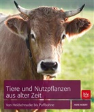 Anne Webert - Tiere und Nutzpflanzen aus alter Zeit