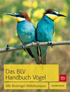 Einhard Bezzel - Das BLV Handbuch Vögel