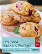 Kloc, Klock, Monika Klock, Peter Klock, Thorsten Klock, Harry Bischof... - Das Stevia Back- und Kochbuch