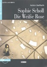ACHIM SEIFFARTH, Sophie Scholl, Seiffarth Achim A2, SEIFFARTH ED 2013 - SOPHIE SCHOLL DIE WEISSE ROSE LIVRE+CD