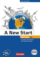Annie Cornford, Anni Cornford, Annie Cornford, Elanor Cornford, Elanor Cornford - A New Start, Refresher (Aktuelle Ausgabe): A New Start - New edition - Englisch für Wiedereinsteiger - A2: Refresher