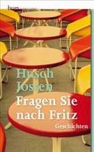 Husch Josten - Fragen Sie nach Fritz
