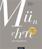 Willfrie Baatz, Willfried Baatz, Heideros Engelhardt, Be Ullrich, Daniel Schvarcz - Trends & Lifestyle München und Tegernseer Tal