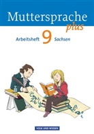 Antje Viohl, Ronny Geerken, Iris Marko, Iris Marko, Antje Pechau, Petra Schön... - Muttersprache plus, Ausgabe Sachsen: Muttersprache plus - Sachsen 2011 - 9. Schuljahr