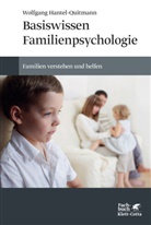 Hantel-Quitmann, Wolfgang Hantel-Quitmann - Basiswissen Familienpsychologie