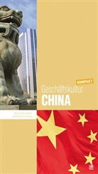 Comberg, Jufang Comberg, Schneide, Ger Schneider, Gerd Schneider - Geschäftskultur China kompakt