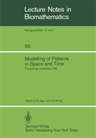 D Murray, D Murray, Jäger, W Jäger, W. Jäger, J. D. Murray... - Modelling of Patterns in Space and Time