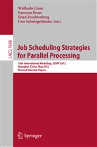 Walfredo Cirne, Naraya Desai, Narayan Desai, Eitan Frachtenberg, Eitan Frachtenberg et al, Uwe Schwiegelshohn - Job Scheduling Strategies for Parallel Processing