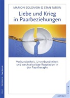 Solomo, Marion Solomon, Marion F. Solomon, Tatkin, Stan Tatkin - Liebe und Krieg in Paarbeziehungen