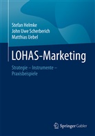 Helmk, Stefa Helmke, Stefan Helmke, Scherberic, John U. Scherberich, John Uw Scherberich... - LOHAS-Marketing