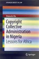 Olukunle Ola, Ola Olukunle - Copyright Collective Administration in Nigeria