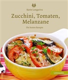 Karin Longariva - Zucchini, Tomaten, Melanzane