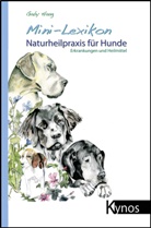 Gaby Haag - Mini-Lexikon Naturheilpraxis für Hunde