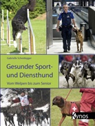 Gabrielle Brunner Scheidegger, Gabrielle Scheidegger - Gesunder Sport- und Diensthund