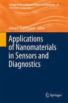 Adisor Tuantranont, Adisorn Tuantranont - Applications of Nanomaterials in Sensors and Diagnostics