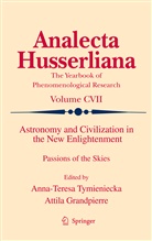 Grandpierre, Grandpierre, Attila Grandpierre, Anna-Teres Tymieniecka, Anna-Teresa Tymieniecka - Astronomy and Civilization in the New Enlightenment