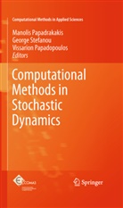 Vissarion Papadopoulos, Manolis Papadrakakis, Georg Stefanou, George Stefanou - Computational Methods in Stochastic Dynamics