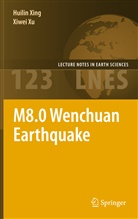 Huili Xing, Huilin Xing, Xiwei Xu - M8.0 Wenchuan Earthquake