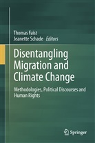 Thoma Faist, Thomas Faist, Schade, Schade, Jeanette Schade - Disentangling Migration and Climate Change
