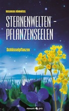 Rosamara Rührnößl - Sternenwelten - Pflanzenseelen