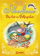 Karen C Angermayer, Karen Chr. Angermayer, Karen Christine Angermayer, Lisa Althaus - Silberflosse - Das Fest im Delfinpalast