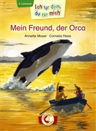 Annette Moser, Cornelia Haas - Mein Freund, der Orca
