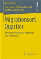 Drilling, Matthias Drilling, Schnu, Olaf Schnur, Zakrzewsk, Philip Zakrzewski... - Migrationsort Quartier