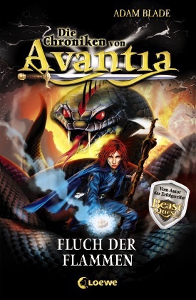 Adam Blade - Die Chroniken von Avantia (Band 4) - Fluch der Flammen - Abenteuer in der Welt von Beast Quest