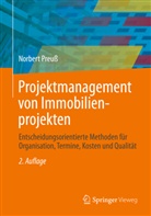 Norbert Preuß - Projektmanagement von Immobilienprojekten