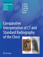 Emmanuel E. Coche, Johan de Mey, Johan de Mey et al, Philippe Duyck, Benoi Ghaye, Benoit Ghaye... - Comparative Interpretation of CT and Standard Radiography of the Chest