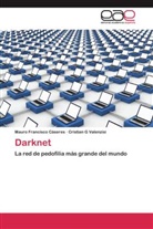 Mauro Francisc Cáseres, Mauro Francisco Cáseres, Cristian G Valenzisi - Darknet