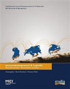 Stefan Bergsmann, Christian Blassnig, Cornelia Eberl, Michael Freund, Gernot Gabl, Daniel Gmeiner... - prozessmanagement & logistik.