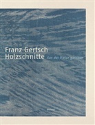 Franz Gertsch - Franz Gertsch