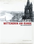 Peter Habicht - Basel - Mittendrin am Rande