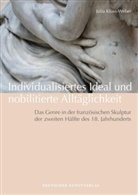 Julia Kloss-Weber - Individualisiertes Ideal und nobilitierte Alltäglichkeit